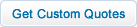 Get Custom Quotes