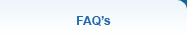 FAQ's